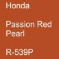 Preview: Honda, Passion Red Pearl, R-539P.